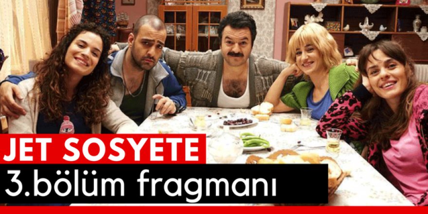 Jet Sosyete 3. Bölüm Fragmanı İzle