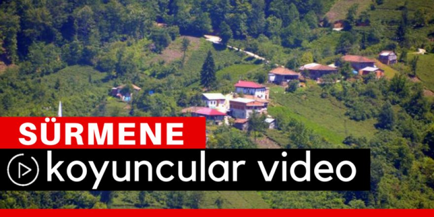 Sürmene Koyuncular Köyü Video