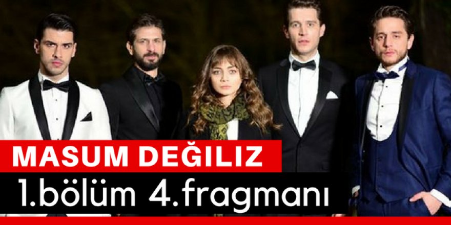 Masum Değiliz 1. Bölüm 4.Fragmanı İzle