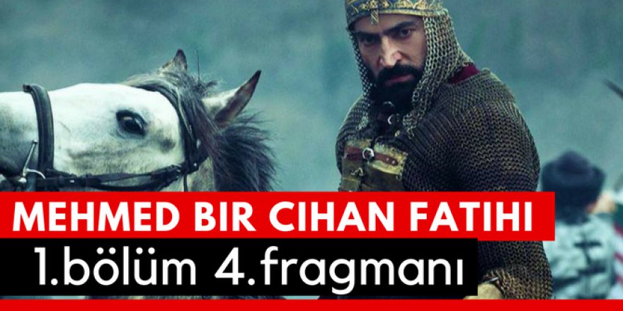 Mehmed Bir Cihan Fatihi 1. Bölüm 4.Fragmanı İzle