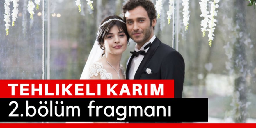 Tehlikeli Karım 2. Bölüm Fragmanı İzle