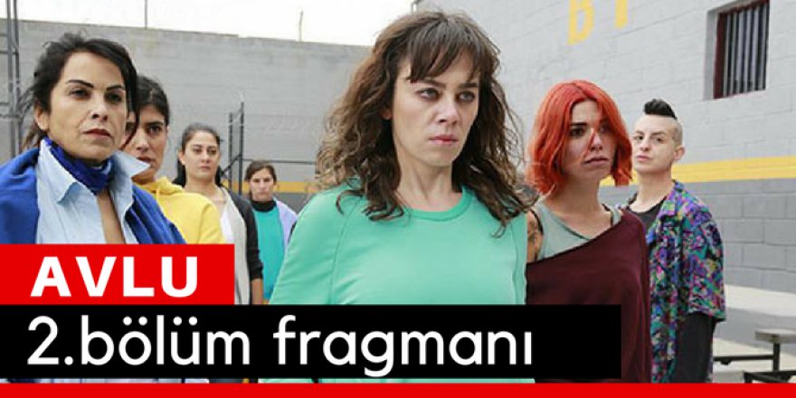 Avlu 2. Bölüm Fragmanı İzle
