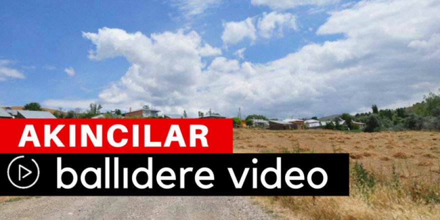 Akıncılar Ballıdere Köyü Video