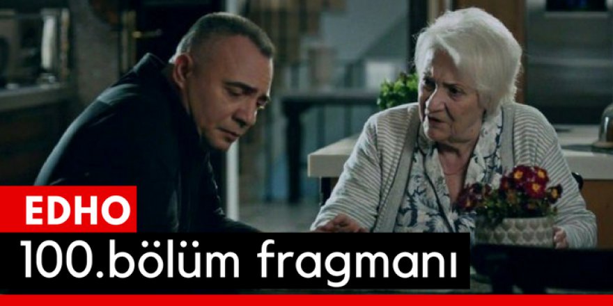Eşkiya Dünyaya Hükümdar Olmaz 100. Bölüm Fragmanı İzle
