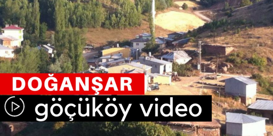 Doğanşar Göçüköy Köyü Video