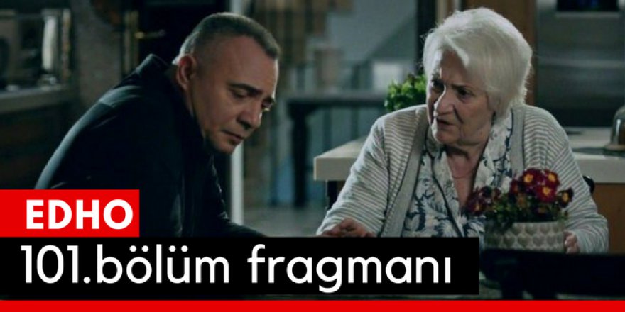 Eşkiya Dünyaya Hükümdar Olmaz 101. Bölüm Fragmanı İzle