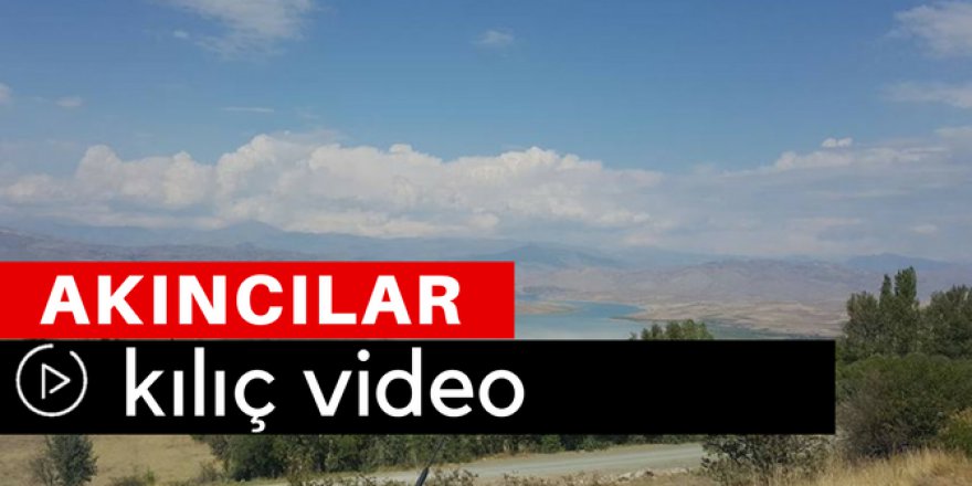 Akıncılar Kılıç Köyü Video