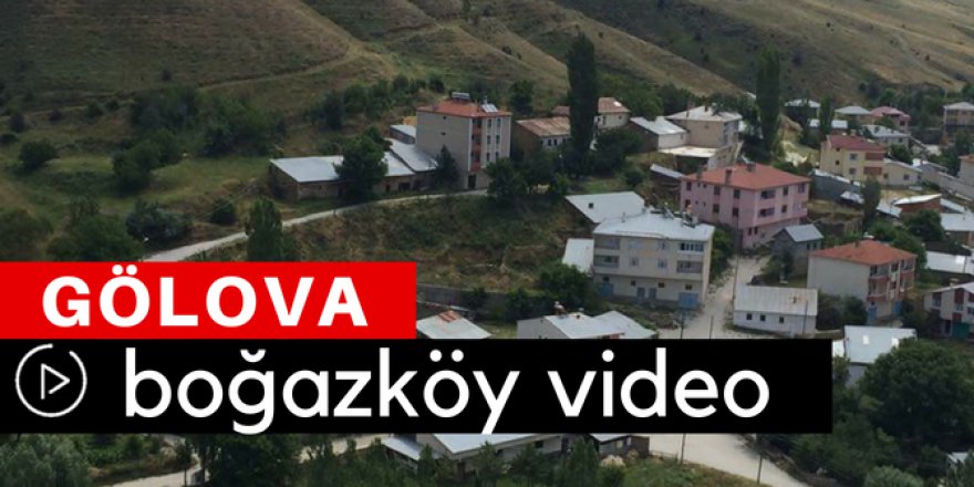 Gölova Boğazköy Video
