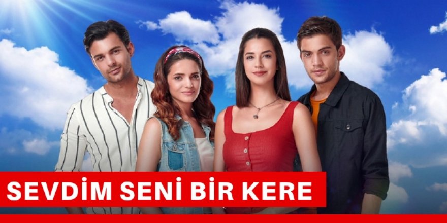 Sevdim Seni Bir Kere 1. Bölüm Fragmanı
