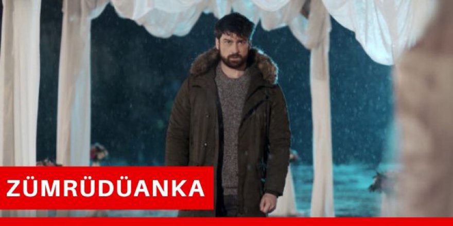Zümrüdüanka 3. Bölüm Fragmanı Son Bölüm İzle Fox Tv