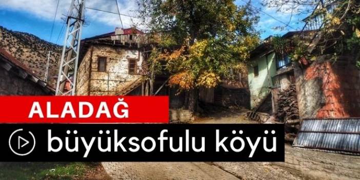 Adana Aladağ Büyüksofulu Köyü Video