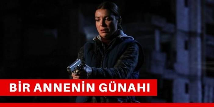 Bir Annenin Günahı 3.Bölüm 2.Fragmanı